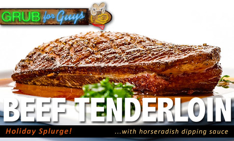 Holiday Splurge: Beef tenderloin with horseradish dipping sauce