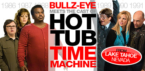 Bullz-Eye meets the cast of Hot Tub Time Machine