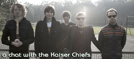 A chat with the Kaiser Chiefs