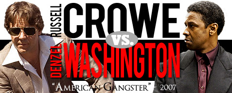 Russell Crowe vs. Denzel Washington in American Gangster