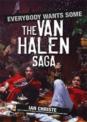 Everybody Wants Some: The Van Halen Saga