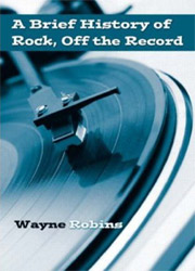 A Brief History of Rock, Off the Record