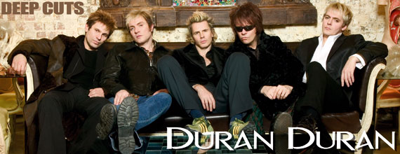 Deep Cuts: Duran Duran