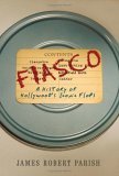 Fiasco: A History of Hollywood’s Iconic Flops