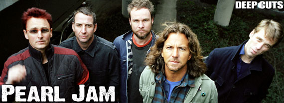 Deep Cuts: Pearl Jam