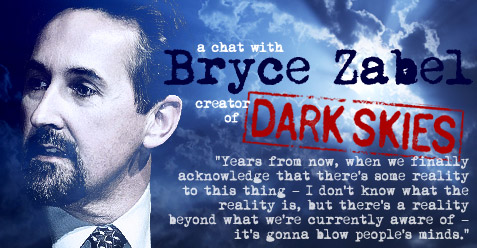 Interview with Bryce Zabel of Dark Skies