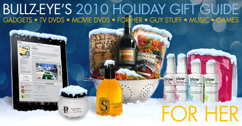 2010 Holiday Gift Guide: For Her