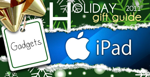 2011 Holiday Gift Guide: Gadgets