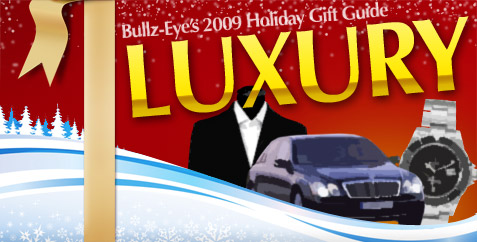2009 Holiday Gift Guide: Luxury